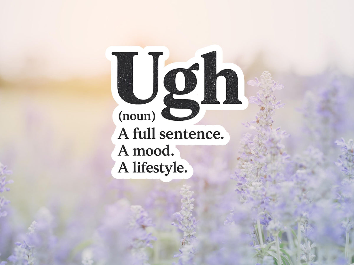 Ugh Meaning Sticker