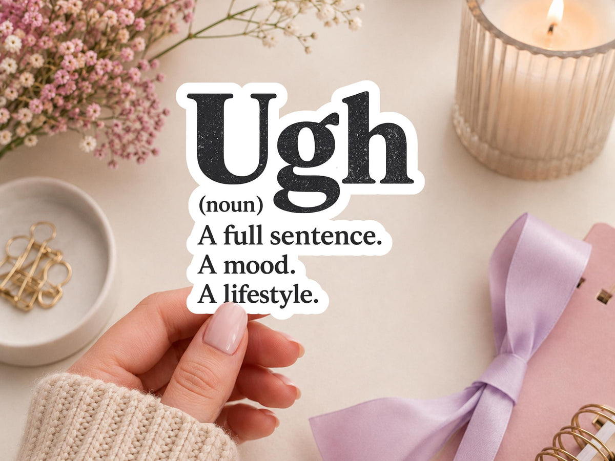 Ugh Meaning Sticker